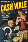 The Complete Cases of Cash Wale, Volume 1