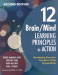 12 Brain/Mind Learning Principles in Action: Developing Executive Functions of the Human Brain