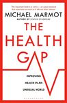 The Health Gap: The Challenge of an Unequal World