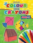 Colour With Crayons Book 1 for Kids Age 1 -6 Years - Drawing and Colouring Book for Early Learners