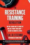 The Resistance Training Revolution: