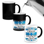 Back Off I Have A Crazy Son-in-Law and Im Not Afraid to Use Him (Blue) - Novelty Gift Heat Colour Changing Mug