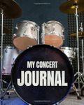 My Concert Journal - Concert Ticket