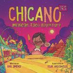 Chicano Jr's Mexican Taco Adventure (Chicano Junior series)