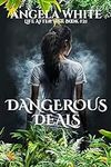Dangerous Deals (Life After War Book 21)