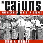 The Cajuns: Americanization of a Pe
