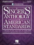 The Singer's Anthology of American Standards: A collection of great songs from the 1920's-1960s, transposed into appropriate keys, based on original sources: Soprano with Recorded Accompaniments