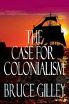 The Case for Colonialism