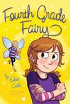 Fourth Grade Fairy, Book 1