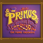 Primus & The Chocolate Factory (5.1 Surround Sound Edition) [CD + DVD]
