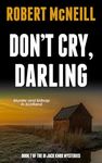 Don't Cry, Darling: murder and kidnap in Scotland (The DI Jack Knox mysteries Book 7)