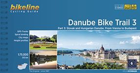 Danube Bike Trail 3 Vienna to Budapest: Part 3: Slovak and Hungarian Danube. From Vienna to Budapest (Radtourenbücher)