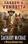 Carson's Vendetta: A Classic Western Adventure