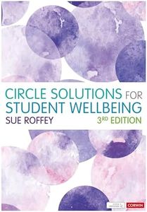 Circle Solutions for Student Wellbeing: Relationships, Resilience and Responsibility