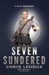 The Seven Sundered: A Dystopian Apocalyptic Fantasy Saga (The Burnt Sunset Book 7)