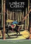 El príncipe Caspian (Las Crónicas de Narnia nº 4) (Spanish Edition)