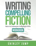 Writing Compelling Fiction Workbook