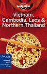 Lonely Planet Vietnam, Cambodia, Laos & Northern Thailand 4th Ed.: 4th Edition