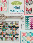 Moda All-Stars - Mini Marvels: 15 Little Quilts with Big Style