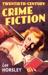 Twentieth-Century Crime Fiction