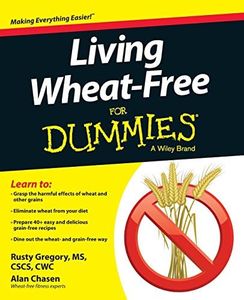 Living Wheat-Free For Dummies