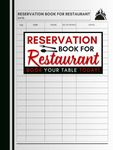 Reservation Book for Restaurant: Cute Log Book Gift for Restaurant Owners, Managers and Staff to Record and Keep Track of Reservations