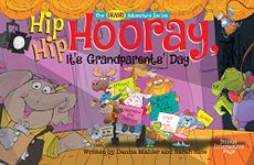 Hip Hip Hooray It's Grandparents Day (The Grand Adventure Series)