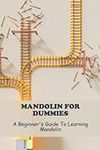 Mandolin For Dummies: A Beginner's 