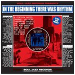 [Soul Jazz Records Presents] In The Beginning There Was Rhythm [VINYL]