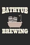 Bathtub Brewing: Funny 2 Year Undated Weekly Planner For Craft Beer Homebrewers