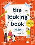 The Looking Book: An interactive children’s activity book on art, artists and creativity