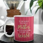 TheYaYaCafe Mothers Day Gift for Mom Ceramic Coffee Mug with Coaster - You are The World