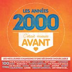 C'Était Mieux Avant - les Années 2000