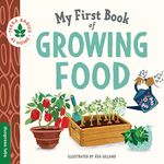 My First Book of Growing Food: Crea