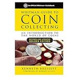 Whitman Guide to Coin Collecting: A