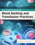 Basic & Applied Concepts of Blood Banking and Transfusion Practices