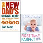 The New Dad's Survival Guide By Rob Kemp & First-Time Parent By Lucy Atkins 2 Books Collection Set