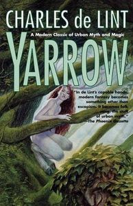 [Yarrow] (By: Charles de Lint) [published: December, 1998]