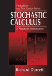 Stochastic Calculus: A Practical Introduction