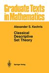 Classical Descriptive Set Theory (Volume 156)