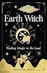 Earth Witch: Finding Magic in the L