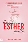 The Esther Mantle: An Urgent Call f