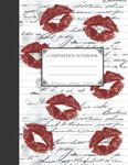 Red Kisses Coquette Composition Notebook: Aesthetic, Fancy, Coquette, Red Kisses Cover, Romantic Notebook - Wide Ruled, 100 Pages, 8.5x11in Journal for Students, Teens, Adults.