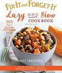 Fix-It and Forget-It Lazy and Slow Cookbook: 365 Days of Slow Cooker Recipes