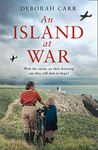 An Island at War: A gripping and emotional World War Two historical novel