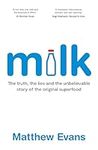 Milk: The truth, the lies and the u