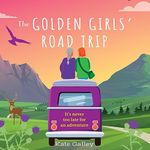 The Golden Girls' Road Trip