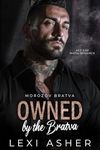 Owned by the Bratva: Age Gap Mafia Romance (Morozov Bratva Book 12)