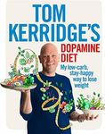 Tom Kerridge's Dopamine Diet: My lo