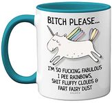 Bitch Please I'm So Fabulous Unicorn Mug, 11oz Ceramic Light Blue Handle Mugs, Funny Gifts for Women, Birthday Present, Tea Sets for Adults, Unicorn Gifts, Christmas, for Your Best Friend